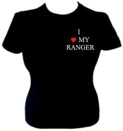 I Love My Ranger T-Shirt
