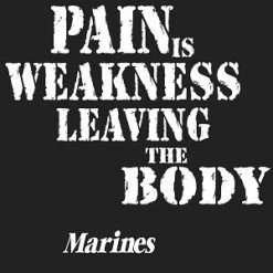 Marines ''Pain Is Weakness'' T-Shirt 5 Marines ''Pain Is Weakness'' T-Shirt -Fashion-Military Uniform 60417 pain is weakness leaving the body 2