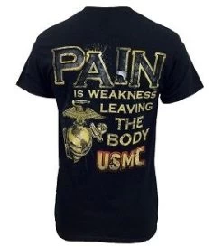 USMC Pain Is Weakness Leaving The Body T-Shirt